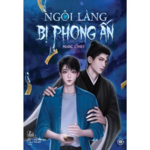 Ngôi Làng Bị Phong Ấn – Ngọc Linh