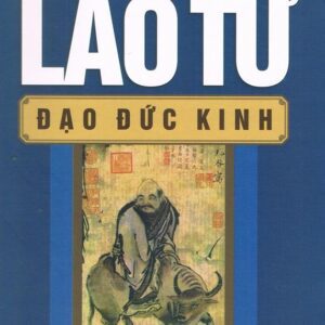 Lão Tử Đạo Đức Kinh – Nguyễn Hiến Lê